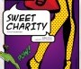  - Sweet Charity