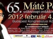 Máté Péter 65. Születésnapi Emlékkoncert 