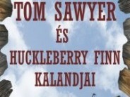 Tom Sawyer és Huckleberry Finn kalandjai