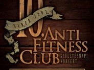 Anti Fitness Club születésnapi koncert