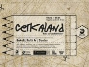 Cerkaland – kiállítás (2013. ápr.26 – máj.31)