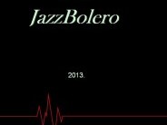 GNM Kontúr Fizikai Színház: JazzBolero
