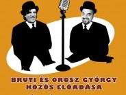 Bruti és Orosz György stand up comedy estje, Pan és Pan címmel