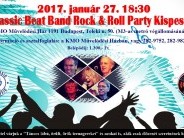 Classic Beat Band Rock & Roll Party Kispesten  2017. január 27. 18:30