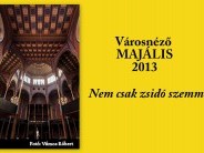 Városnéző majális 2013 – nem csak zsidó szemmel
