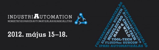 Industriautomation 2012  - INDUSTRIAUTOMATION kiállítás