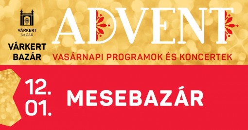 Advent a Várkert Bazárban  - Advent a Várkert Bazárban