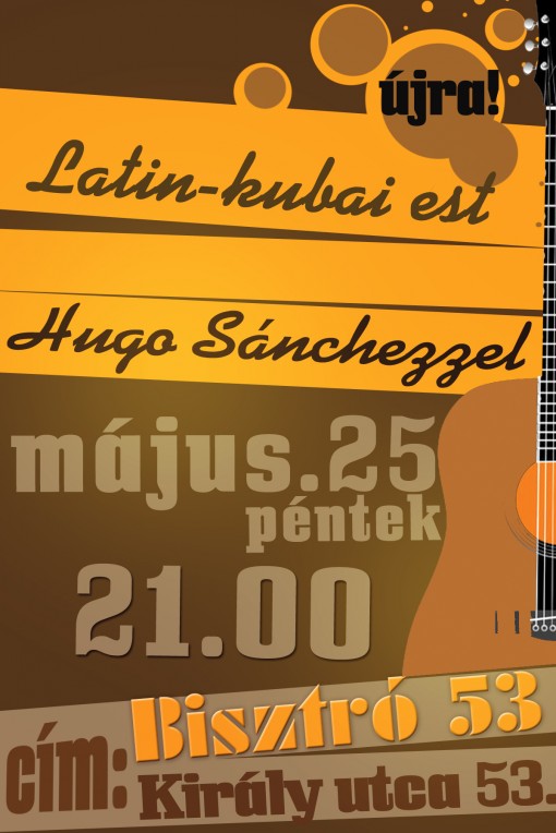   - Latin és kubai est Hugo Sanchezzel