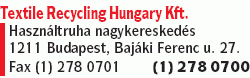   - Textile Recycling Hungary Kft.