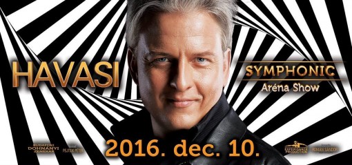   - Havasi Symphonic Aréna Show 