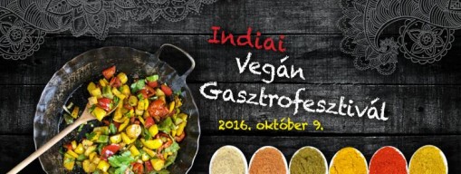   - Indiai Vegán Gasztrofesztivál