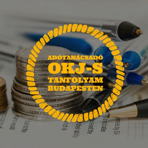   - Adótanácsadó OKJ-s tanfolyam Budapesten