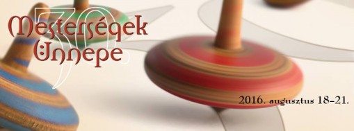   - Mesterségek Ünnepe