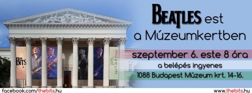 The Bits - Hungarian Beatles supergroup   - The Bits koncert - Beatles est a Múzeumkertben