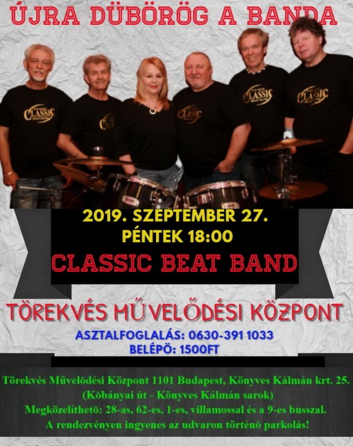   - PÉNTEK ESTE ÚJRA DÜBÖRÖG A CLASSIC BEAT BAND 