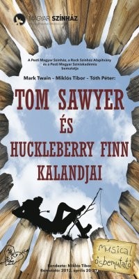   - Tom Sawyer és Huckleberry Finn kalandjai