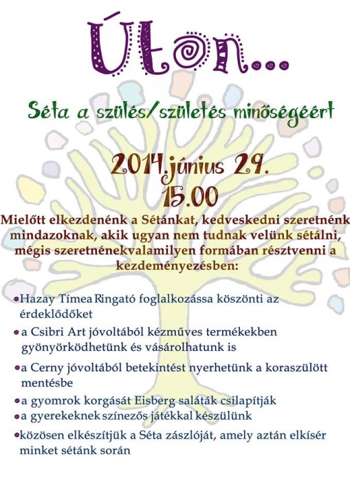   - Úton... Séta a szülés/születés minőségéért