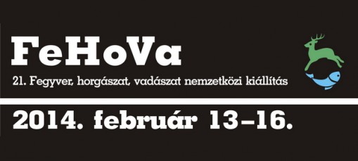 FEHOVA 2014  - FeHoVa – Fegyver, Horgászat, Vadászat Nemzetközi Kiállítás