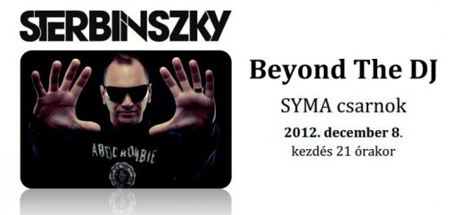 Sterbinszky - Beyond the DJ  - Sterbinszky - Beyond The DJ