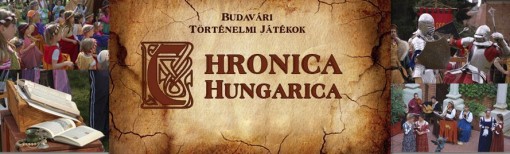   - Chronica Hungarica - Budavári Történelmi Játékok