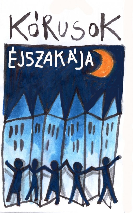 Kórusok Éjszakája 2013  - Kórusok Éjszakája