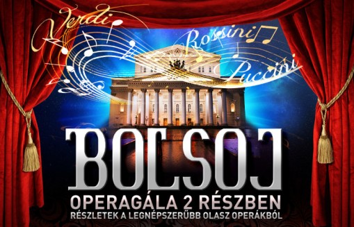   - Bolsoj - Operagála