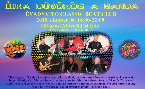   - ÉVADNYITÓ CLASSIC BEAT CLUB 2018. október 06-án, szombaton 18:00-22:00 a Fővárosi Művelődési Házban 