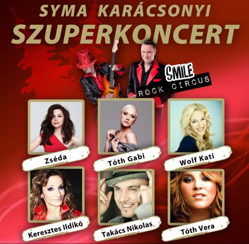 SYMA karácsonyi szuperkoncert - Smile Zenekar  - SYMA Karácsonyi Szuperkoncert