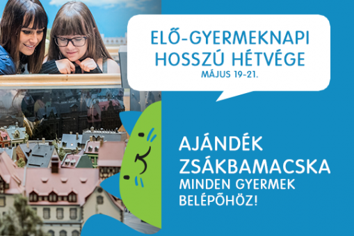   - ELŐ-GYERMEKNAPI HOSSZÚ HÉTVÉGE