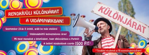 Rendkívüli különjárat a Budapesti Vidámparkban  - Egy utolsó nagy kaland a Vidámparkban!