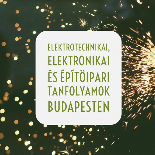 Jelentkezz a budapesti Elektronikai technikus tanfolyamra!  - Ingyenes nappali tagozatos Elektronikai technikus OKJ-s tanfolyam Budapesten