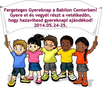   - Fergeteges gyereknap a Babilon Centerben