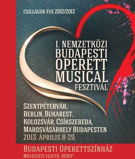 Budapesti Nemzetközi Operett Musical Fesztivál 2013  - Budapesti Nemzetközi Operett - Musical Fesztivál