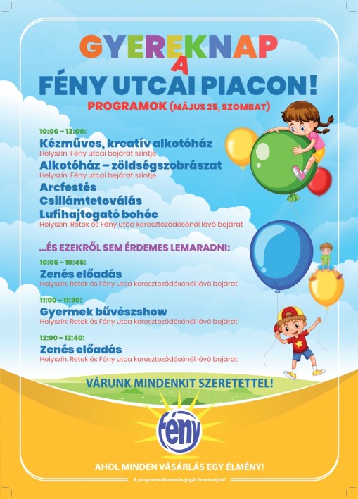   - Gyereknapi programok a Fény Utcai Piacon