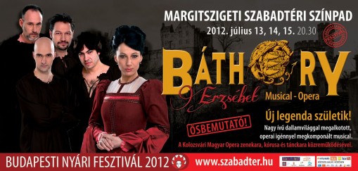 Báthory Erzsébet musical-opera  - Báthory Erzsébet musical-opera