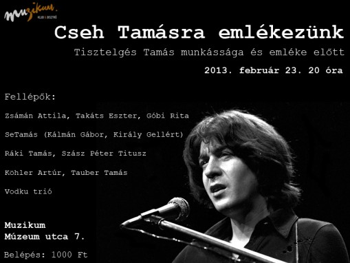   - Cseh Tamás emlékest