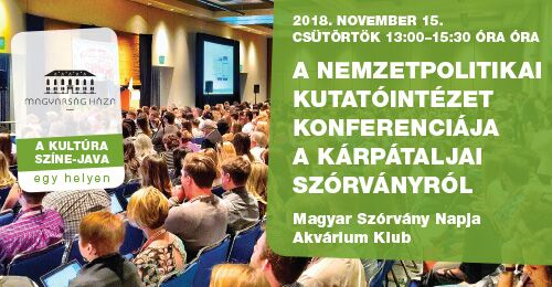   - A Nemzetpolitikai Kutatóintézet konferenciája a kárpátaljai szórványról