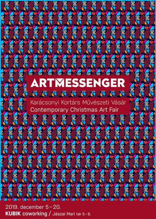 Artmessenger 2019  - ARTMESSENGER Karácsonyi Kortárs Művészeti Vásár