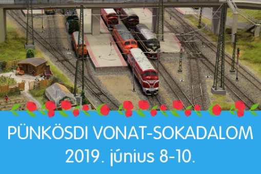   - PÜNKÖSDI VONAT-SOKADALOM 