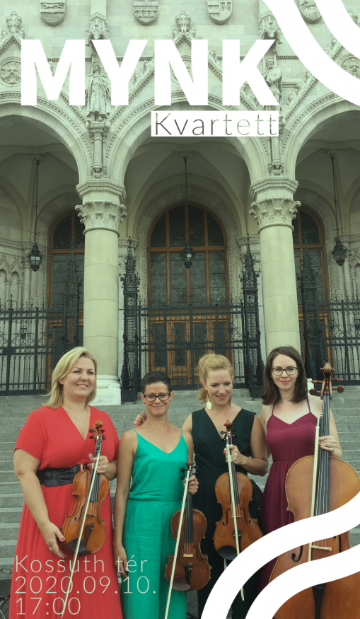   - Tér-Zene a Kossuth téren: MYNK QUartet