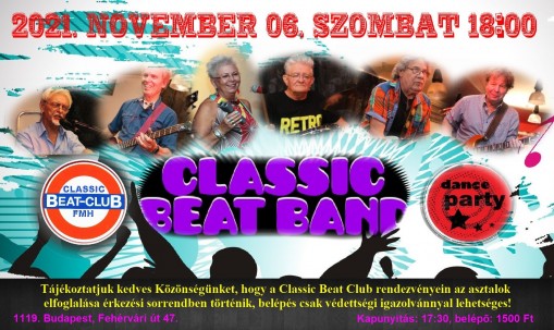   - CLASSIC BEAT BAND TÁNCOS BULI A FŐVÁROSI MŰVELŐDÉSI HÁZ CLASSIC BEAT CLUBJÁBAN