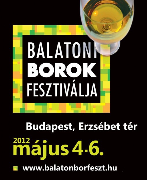 Balatoni Borok Fesztiválja 2012  - Balatoni Borok Fesztiválja