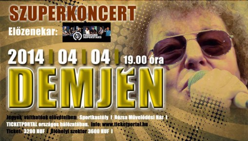 Demjén szuperkoncert Pestszentimre Sportkastély  - Demjén szuperkoncert