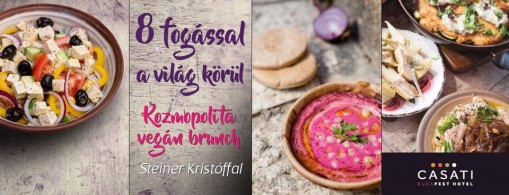   - Kozmopolita vegán brunch Steiner Kristóffal