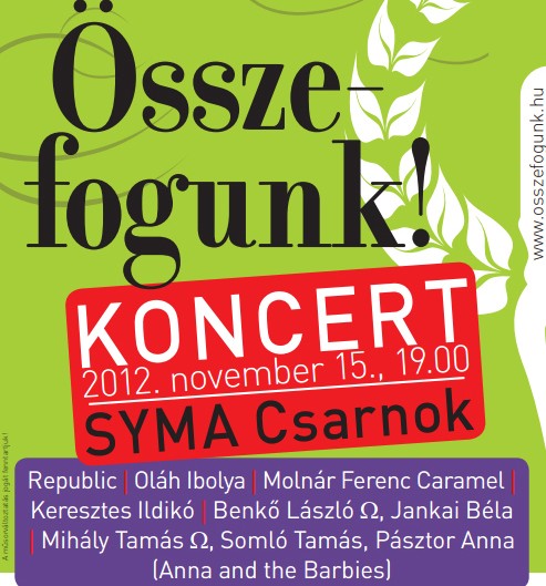 Összefogunk jótékonysági koncert  - Összefogunk! - Jótékonysági koncert