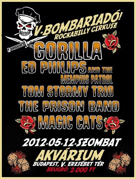   - Bombariadó! Rockabilly Cirkusz