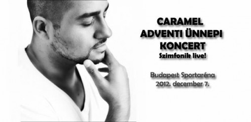   - Caramel Adventi Koncert