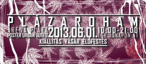 Plázaroham kiállítás - Budapest Arena Plaza  - Plázaroham kiállítás