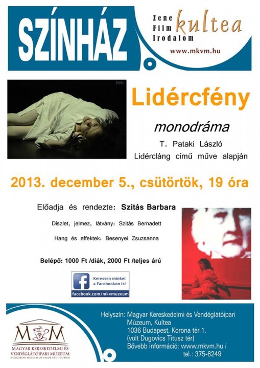 Lidérfény monodráma Kultea   - MKVM decemberi programok