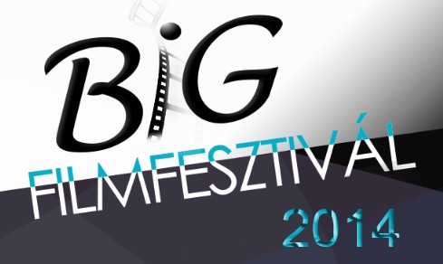   - BIG Filmfesztivál